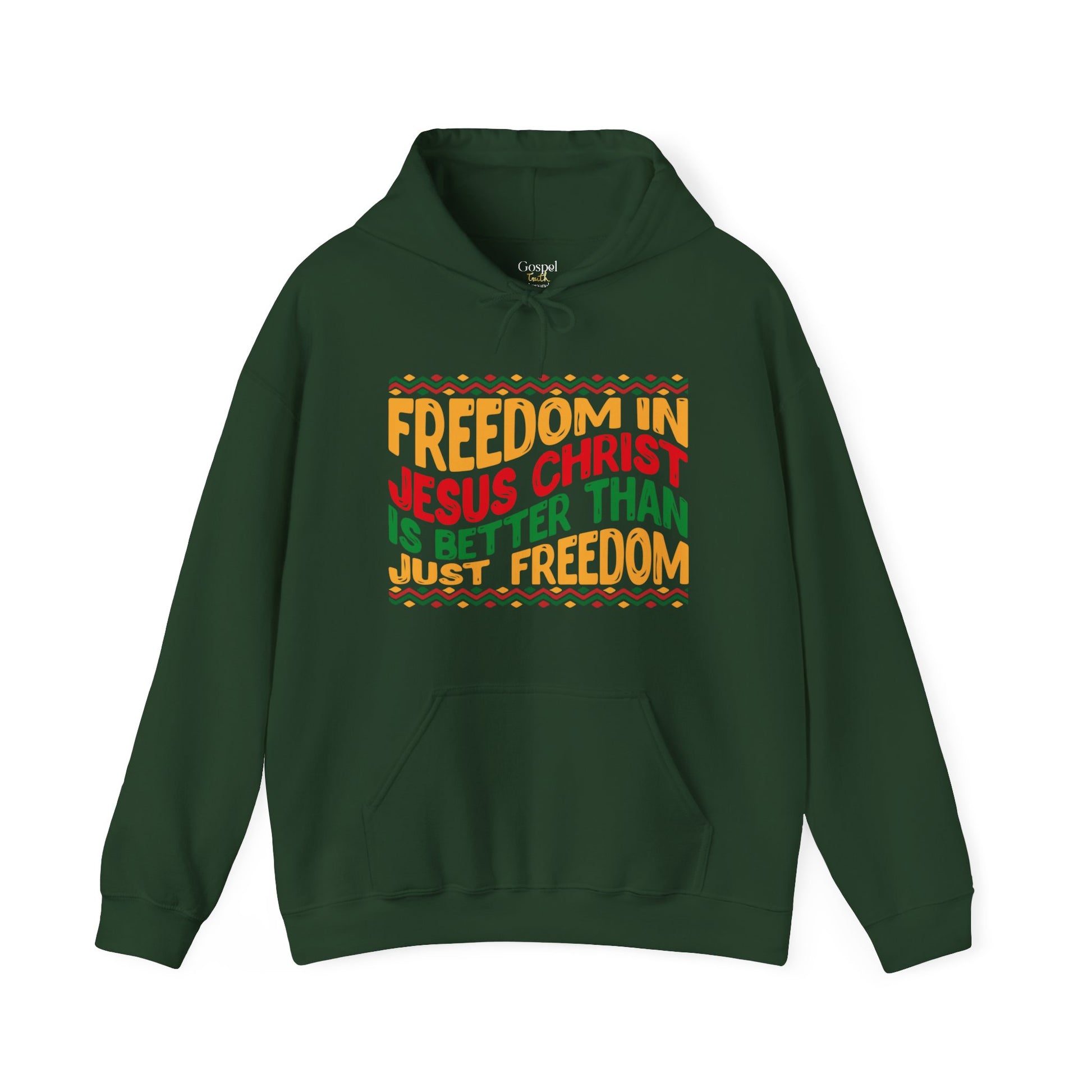 Freedom In Jesus Christ Is Better Than Just Freedom - Unisex Hoodie