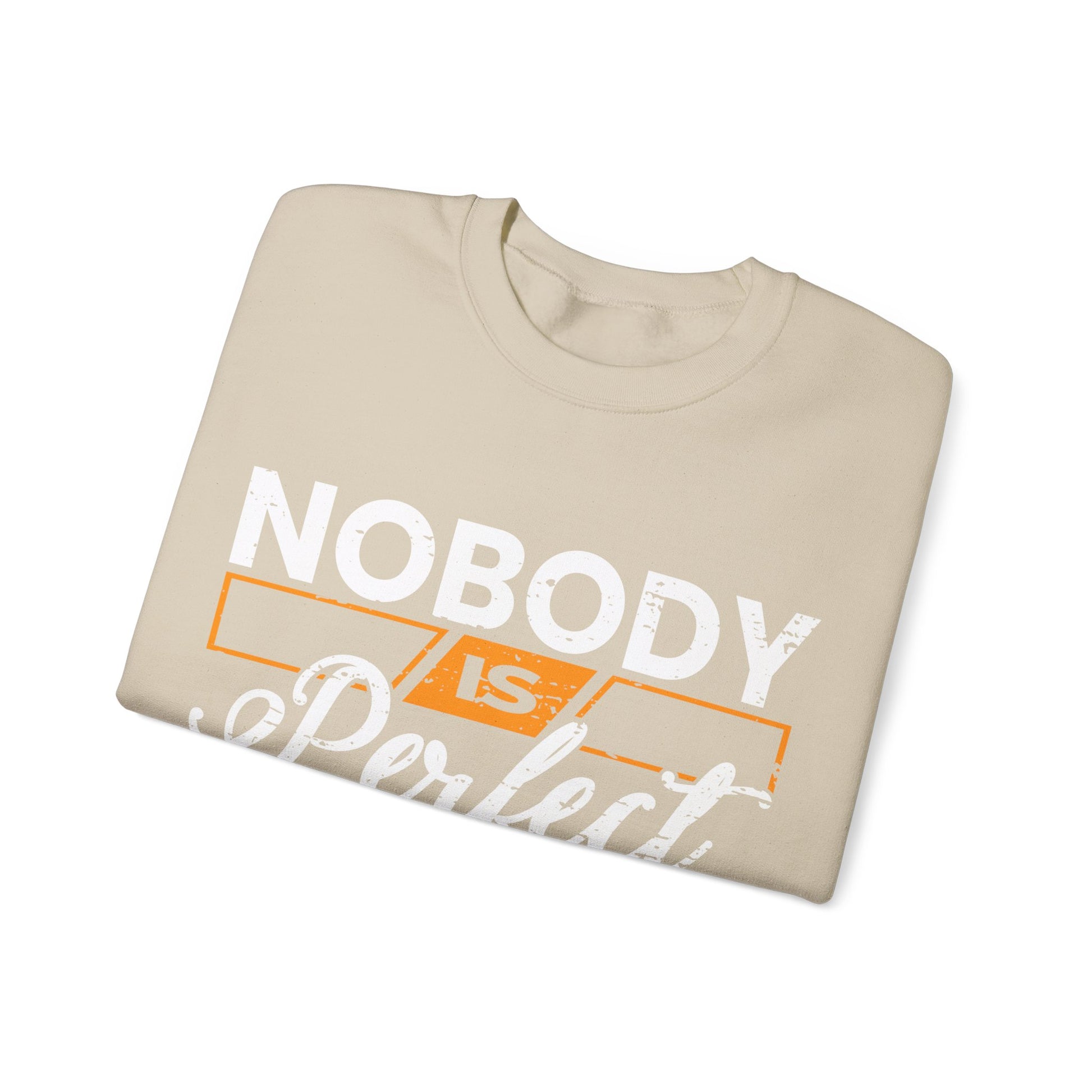 Nobody is Perfect  - Sweatshirt