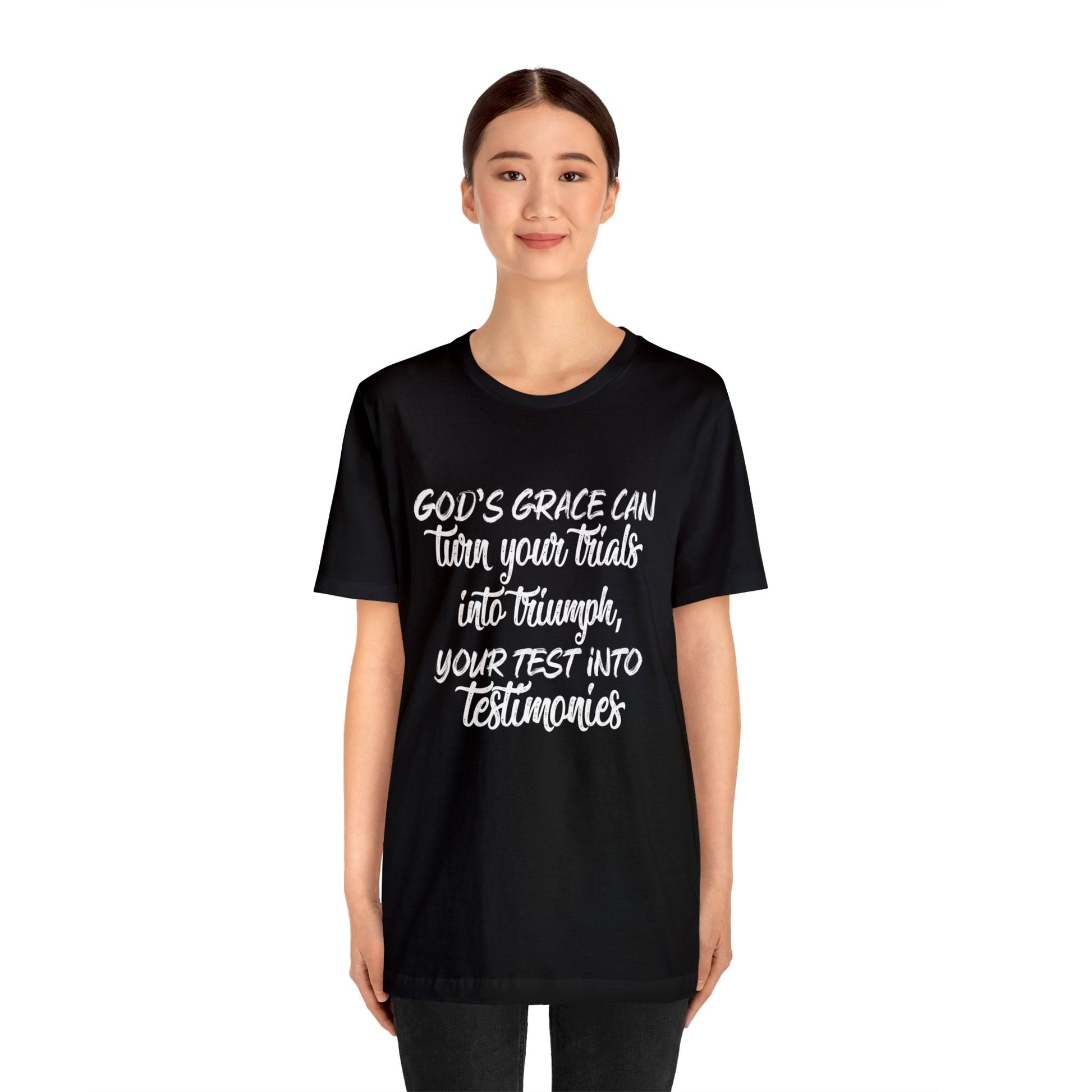 Gods grace can turn your trials into triumph - Unisex Tee