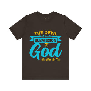 The Devil Can't Handle Submission To God - Unisex Tee