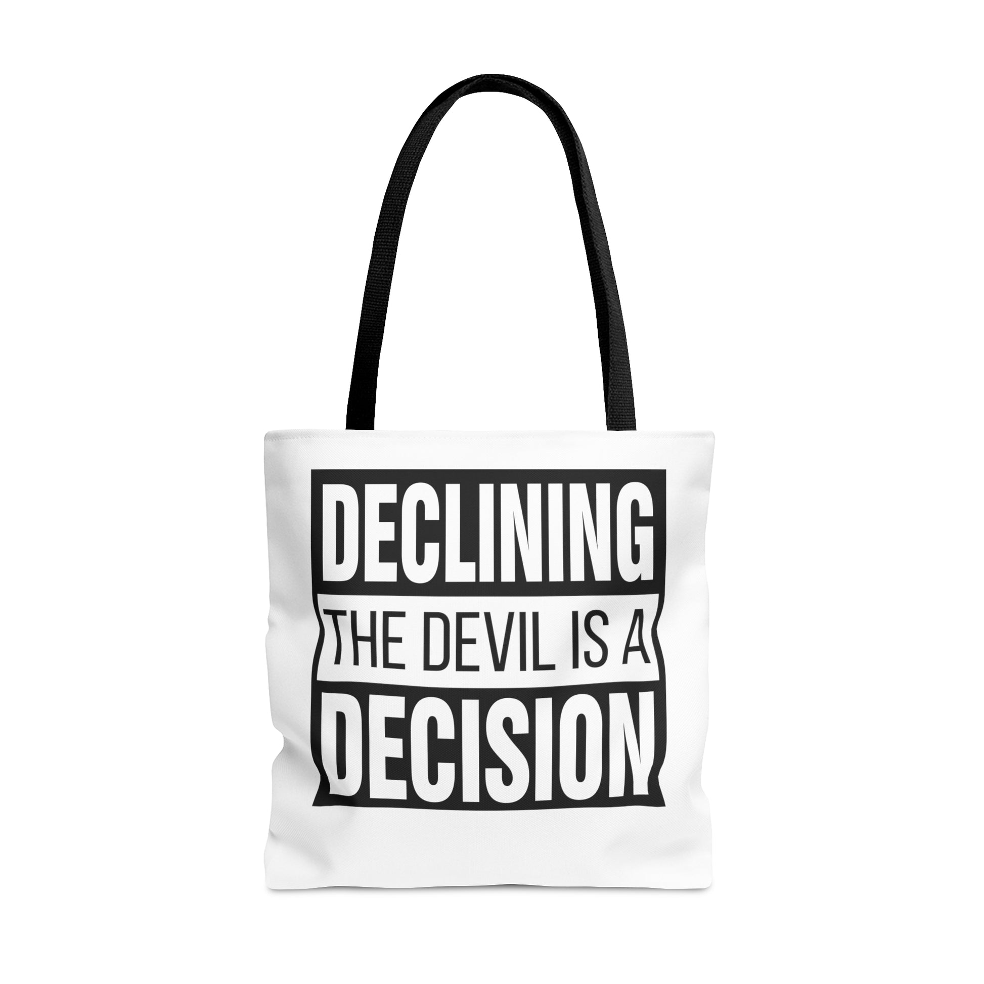 Declining the devil is a decision - Tote Bag