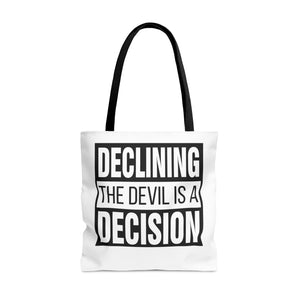 Declining the devil is a decision - Tote Bag