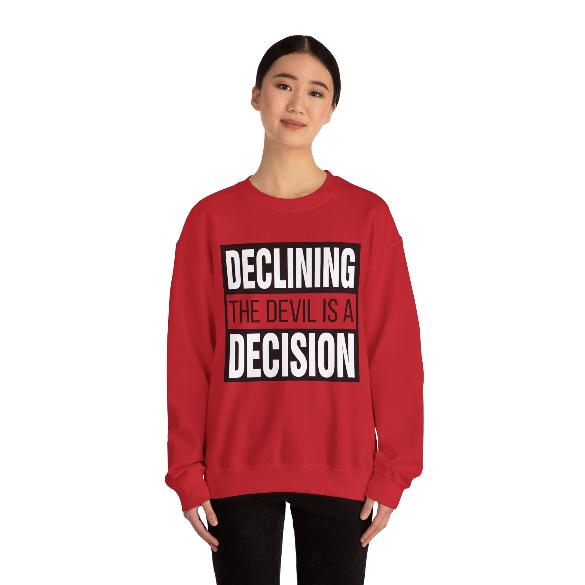 Declining the devil is a decision - Crewneck Sweatshirt