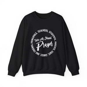 We All Need Prayer - Unisex Heavy Blend™ Crewneck Sweatshirt