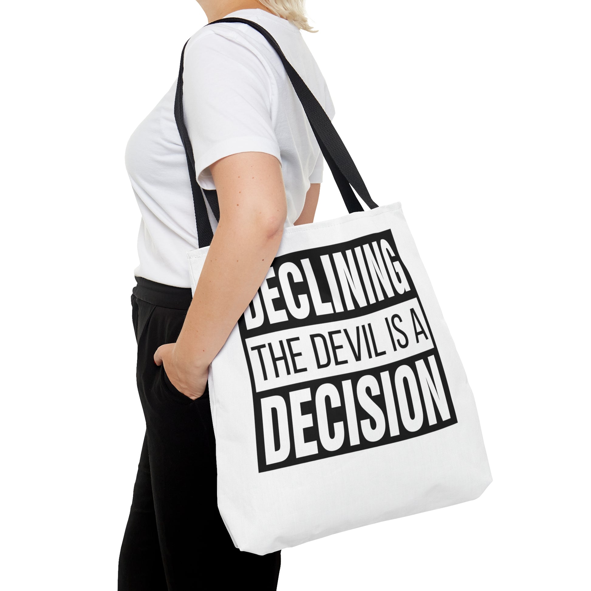 Declining the devil is a decision - Tote Bag