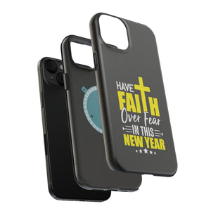 Have Faith Over Fear In This New Year - MagSafe Tough Case