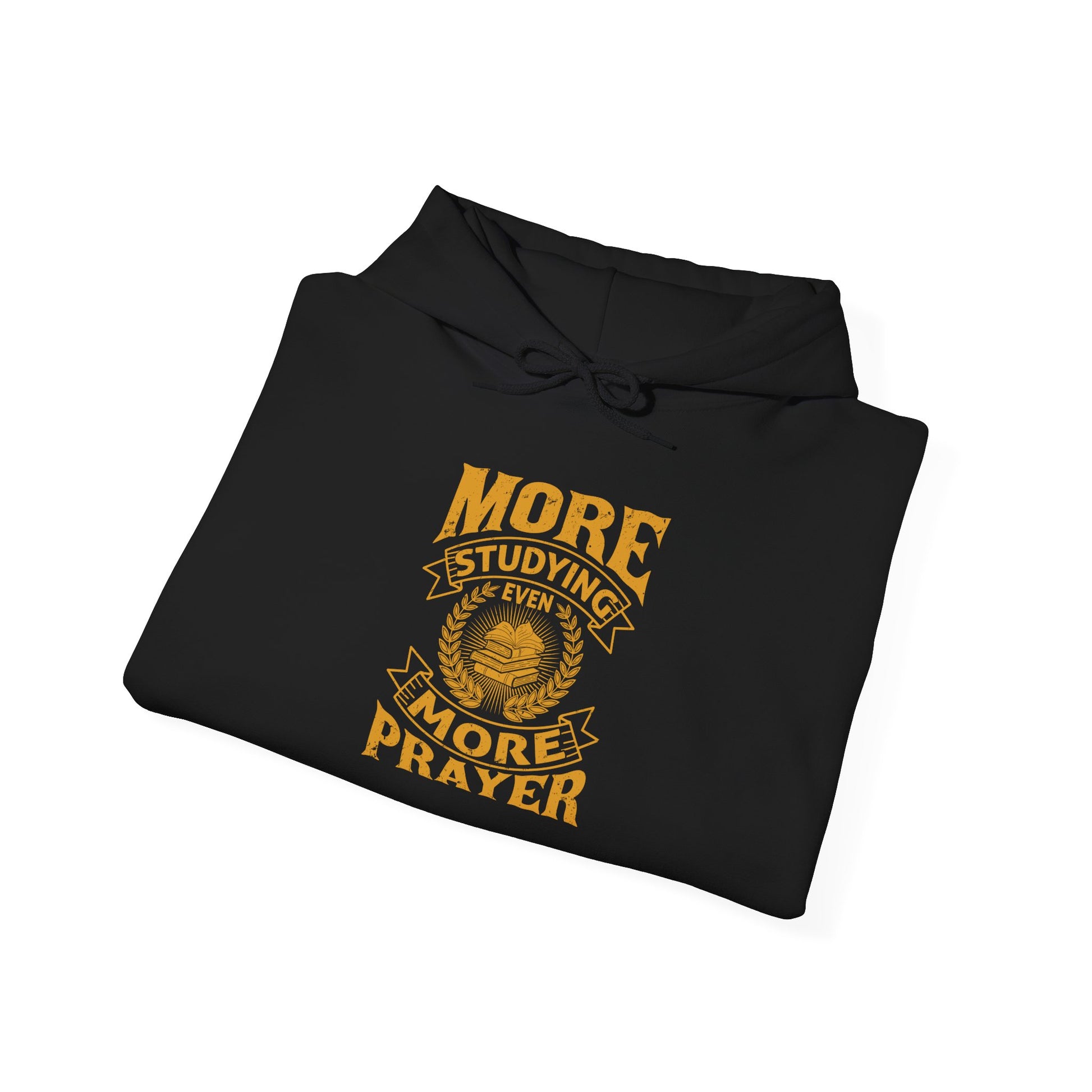 More Studying Even More Prayer - Unisex Heavy Blend™ Hooded Sweatshirt