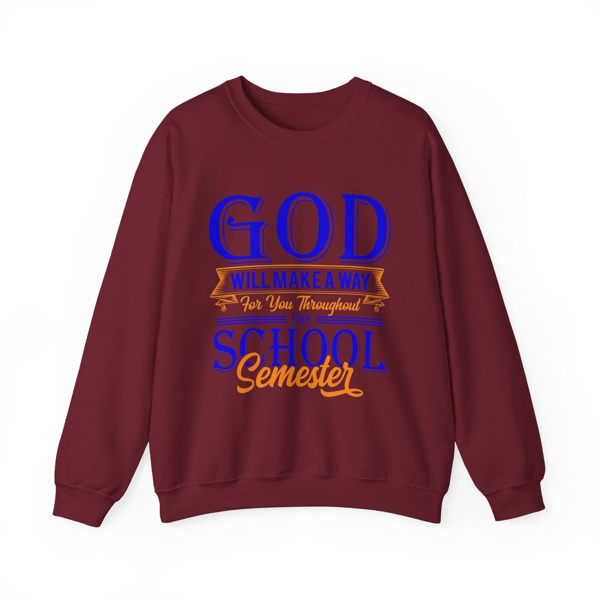 God Will Make A Way Throughout The School Semester - Unisex Heavy Blend™ Crewneck Sweatshirt