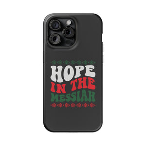 Hope In The Messiah - MagSafe Tough Case