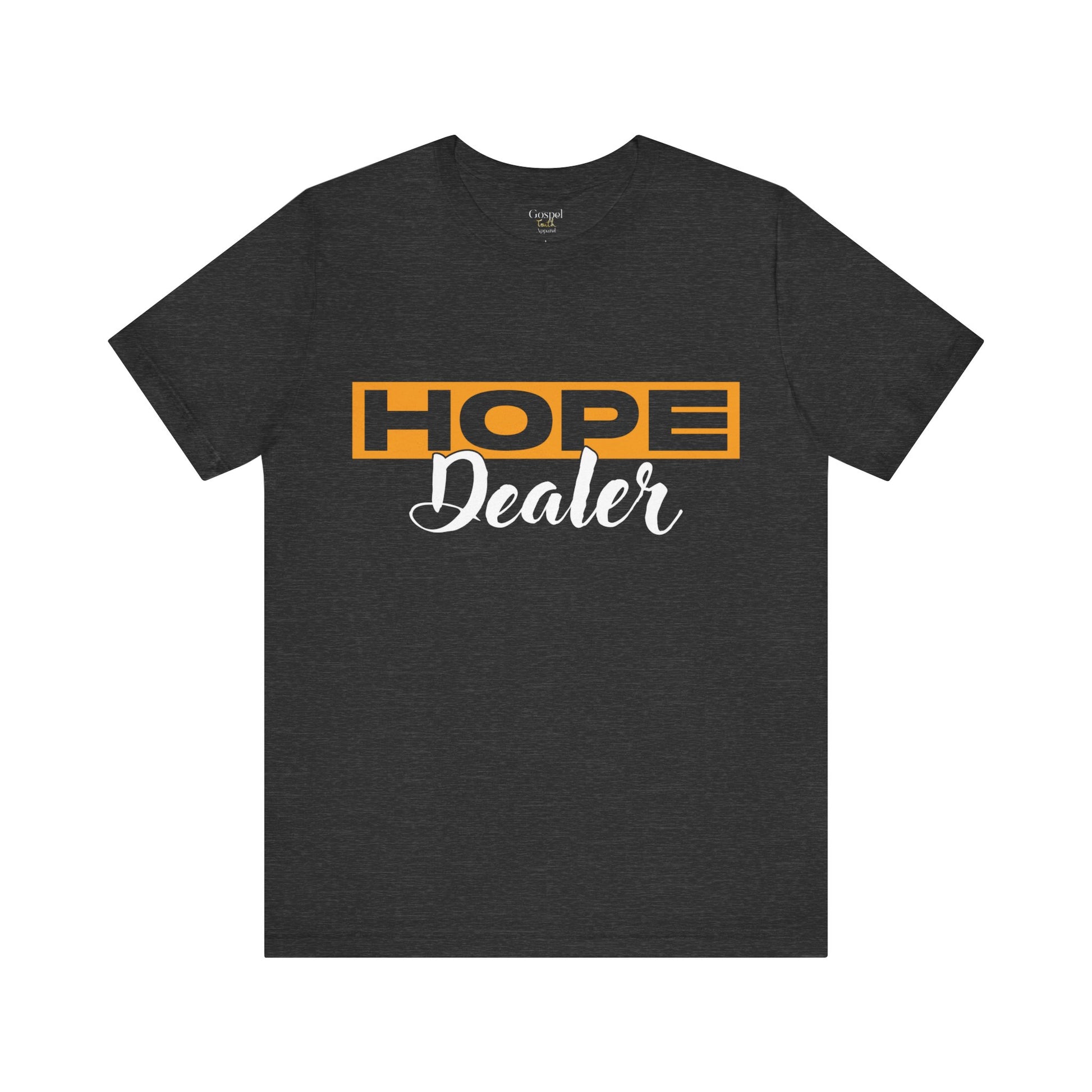 Hope Dealer - Unisex Tee