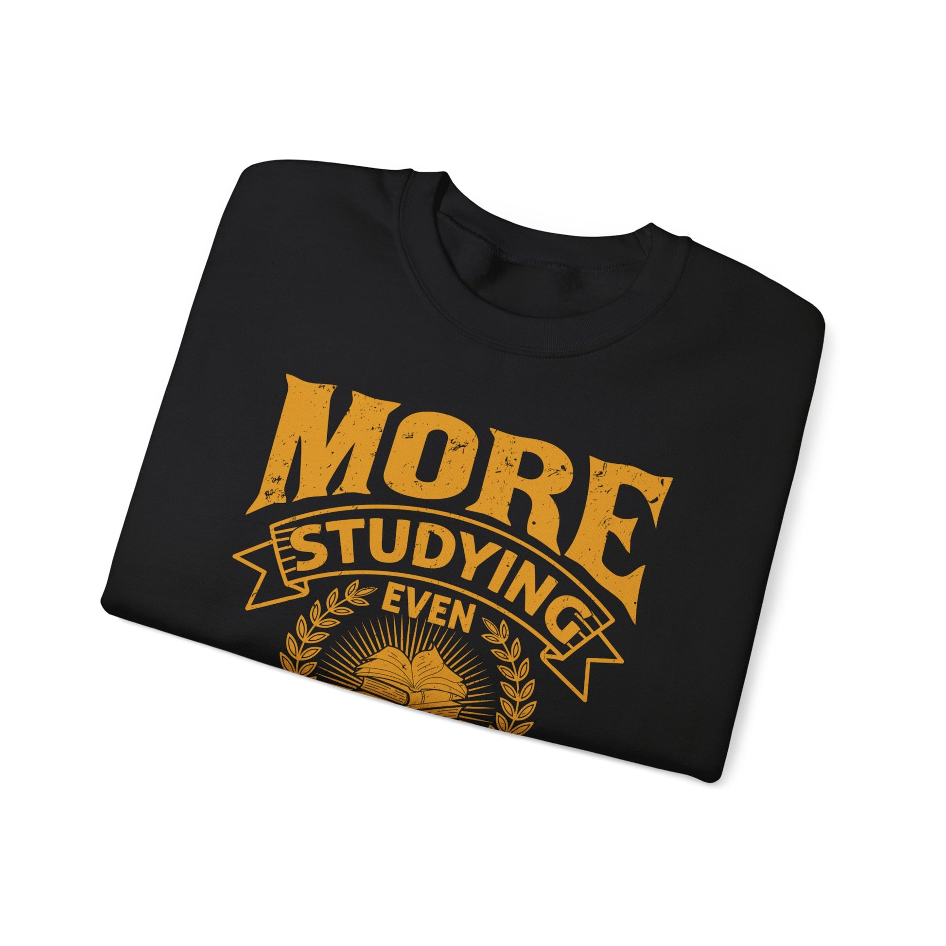 More Studying Even More Prayer - Unisex Heavy Blend™ Crewneck Sweatshirt