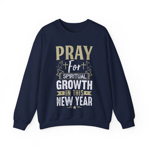 Pray For Spiritual Growth In This New Year - Crewneck Sweatshirt