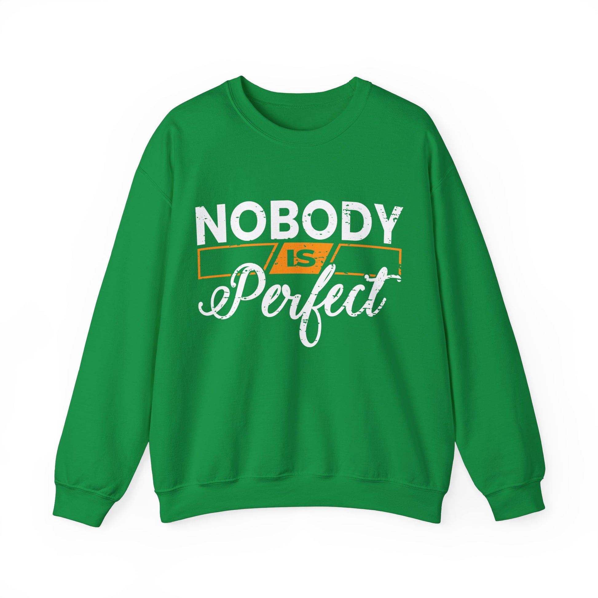 Nobody is Perfect  - Sweatshirt