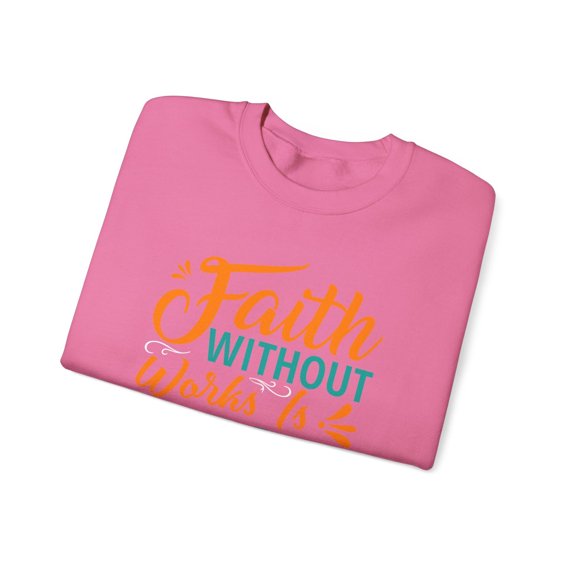 Faith Without Works Is Dead, Keep Grinding - Unisex Heavy Blend™ Crewneck Sweatshirt