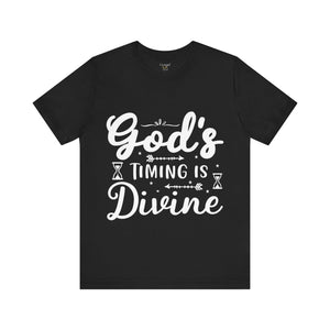 God's Timing Is Divine - Unisex Tee