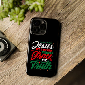 Jesus Was Given To Us Full Of Grace And Truth - MagSafe Tough Case