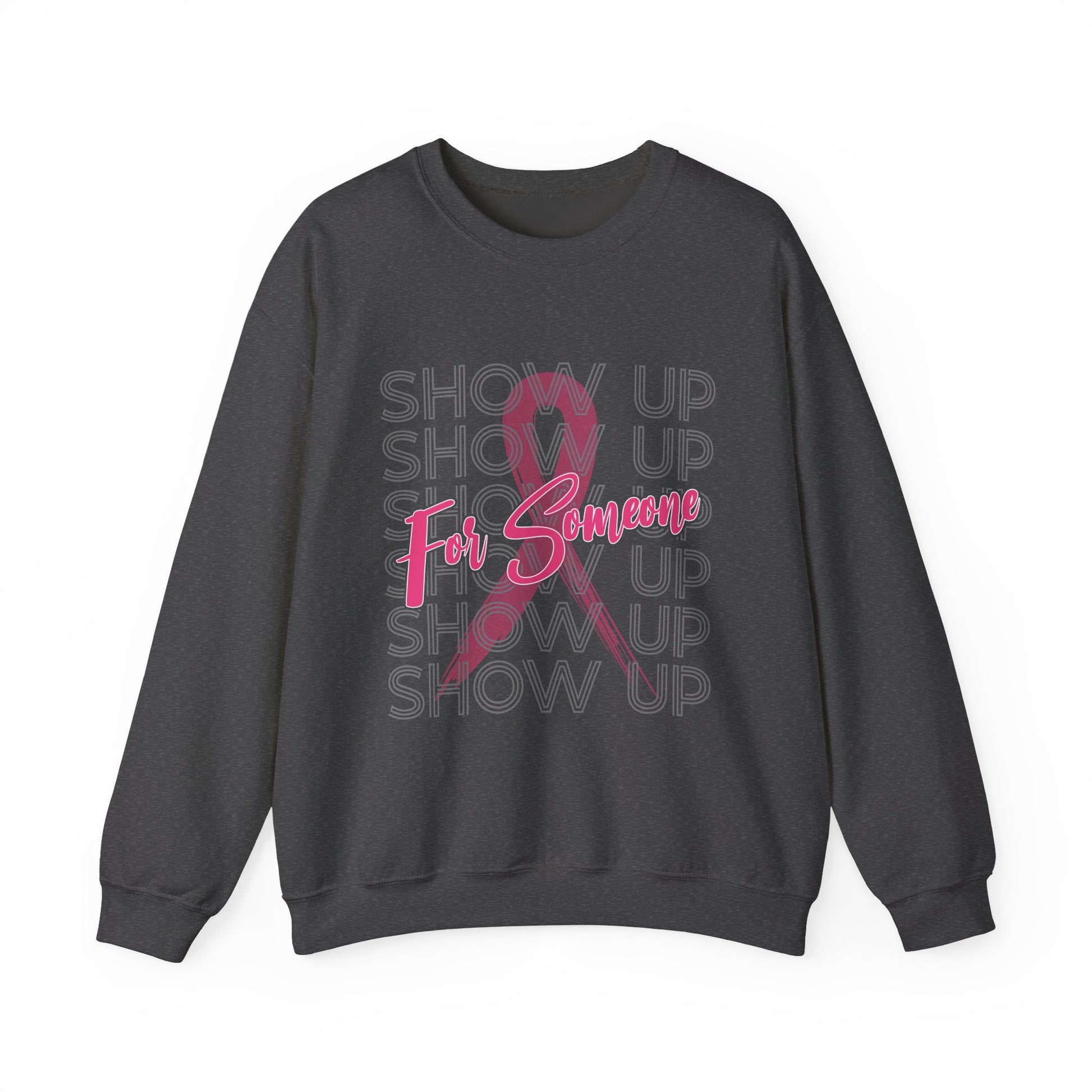 Show Up For Someone - Unisex Heavy Blend™ Crewneck Sweatshirt