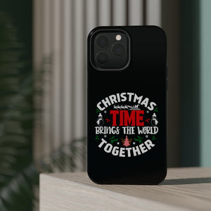 Christmas time Brings The World Together - MagSafe Tough Case