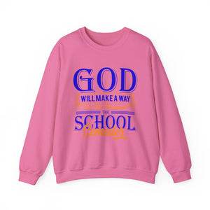 God Will Make A Way Throughout The School Semester - Unisex Heavy Blend™ Crewneck Sweatshirt