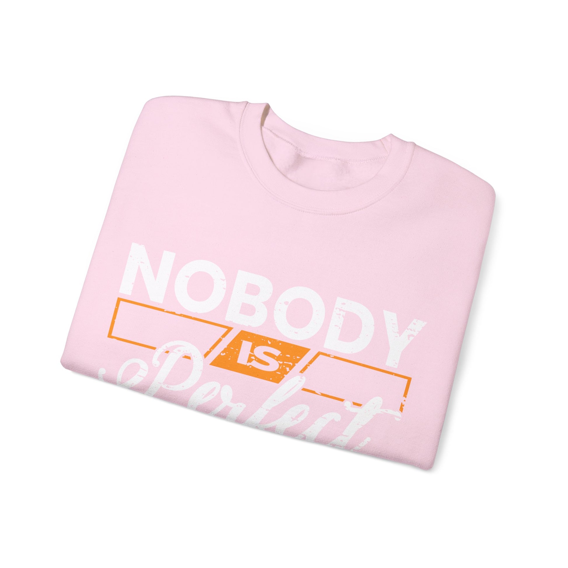 Nobody is Perfect  - Sweatshirt