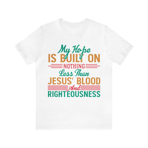 I don't Believe In Luck, I Believe In God - Unisex Tee