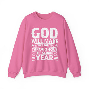 God Will Make A Way Throughout The School Year - Unisex Heavy Blend™ Crewneck Sweatshirt