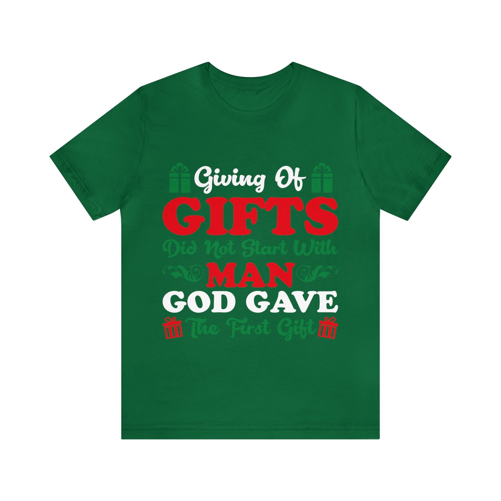 Giving Of Gifts Did Not Start With Man - Unisex Tee