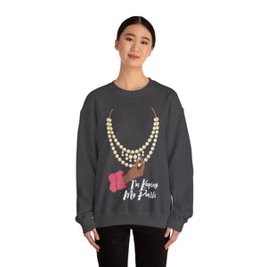 I'm Keeping My Pearls - Sweatshirt