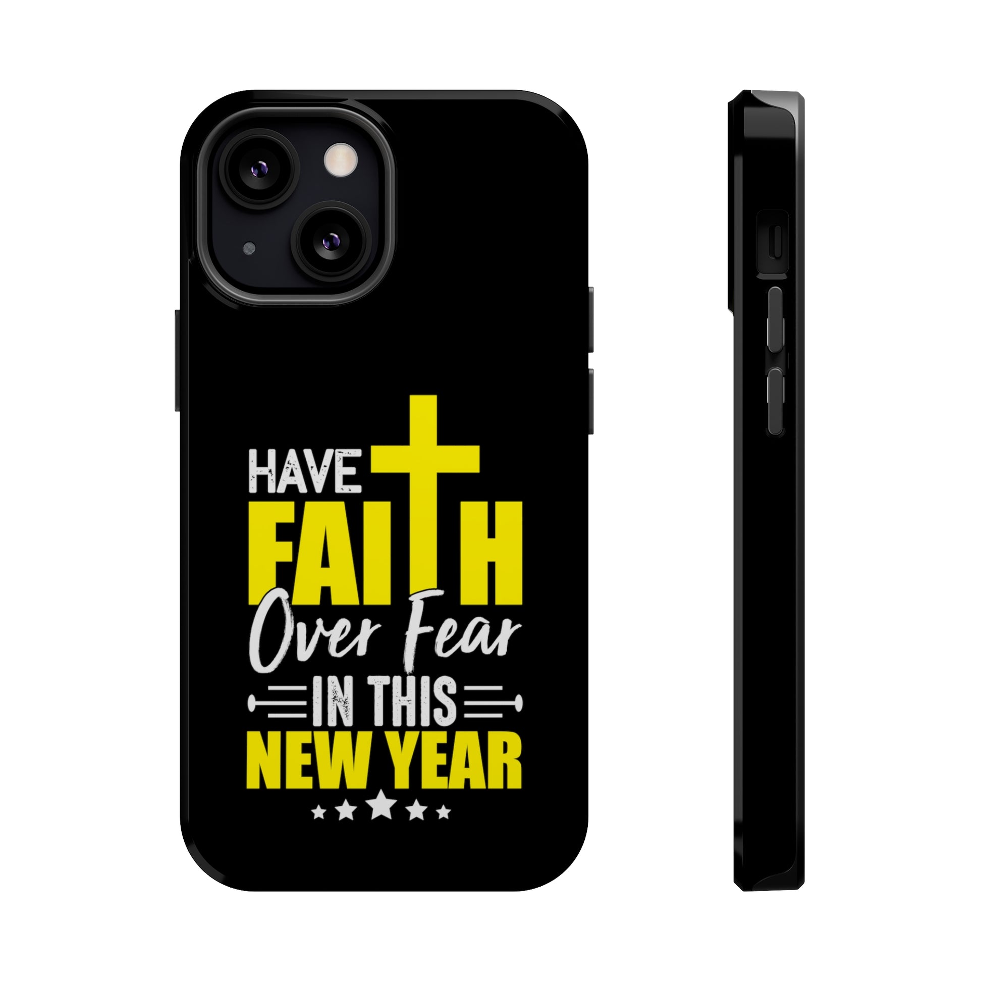 Have Faith Over Fear In This New Year - MagSafe Tough Case