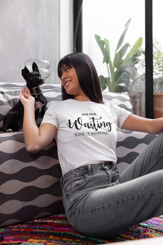 When You're Waiting God Is Working - Unisex Tee