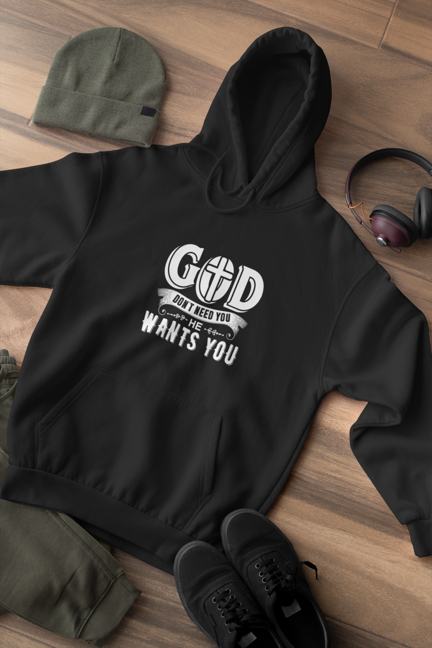 God Don't Need You He Wants You - Unisex Hoodie