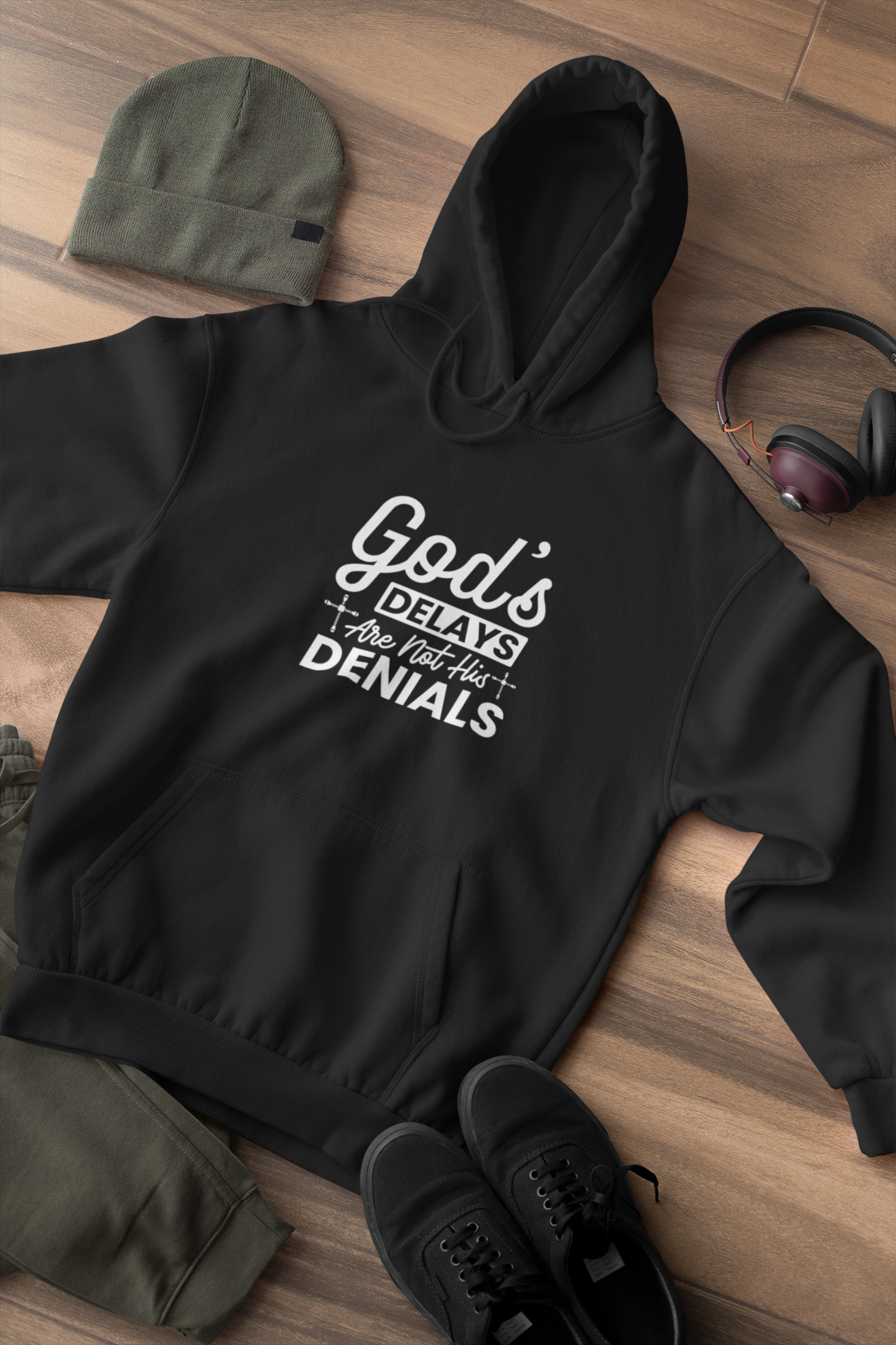 God's Delays Are Not His Denials  - Unisex Hoodie