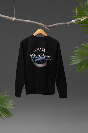 I have Godfidence - Sweatshirt