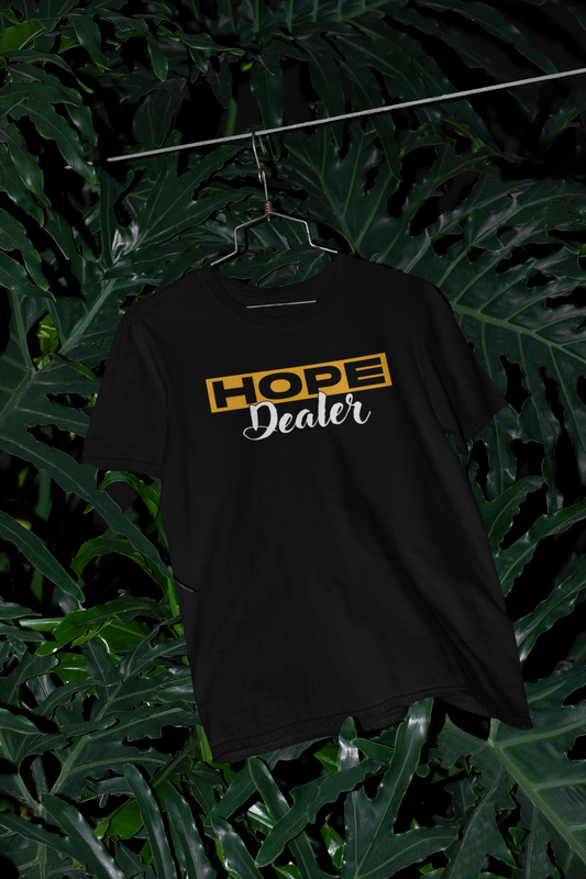 Hope Dealer - Unisex Tee