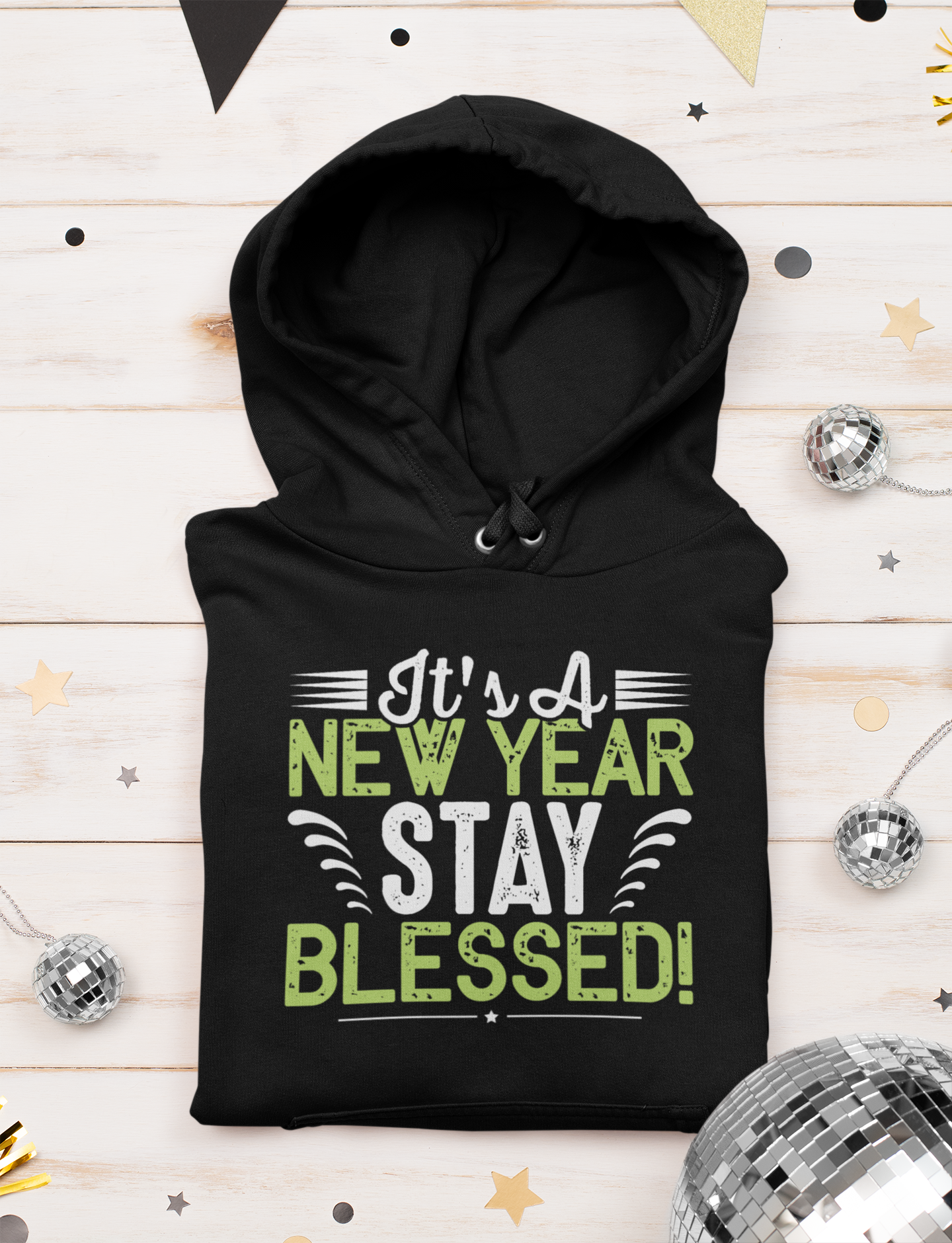 Its A New Year Stay Blessed - Unisex Hoodie