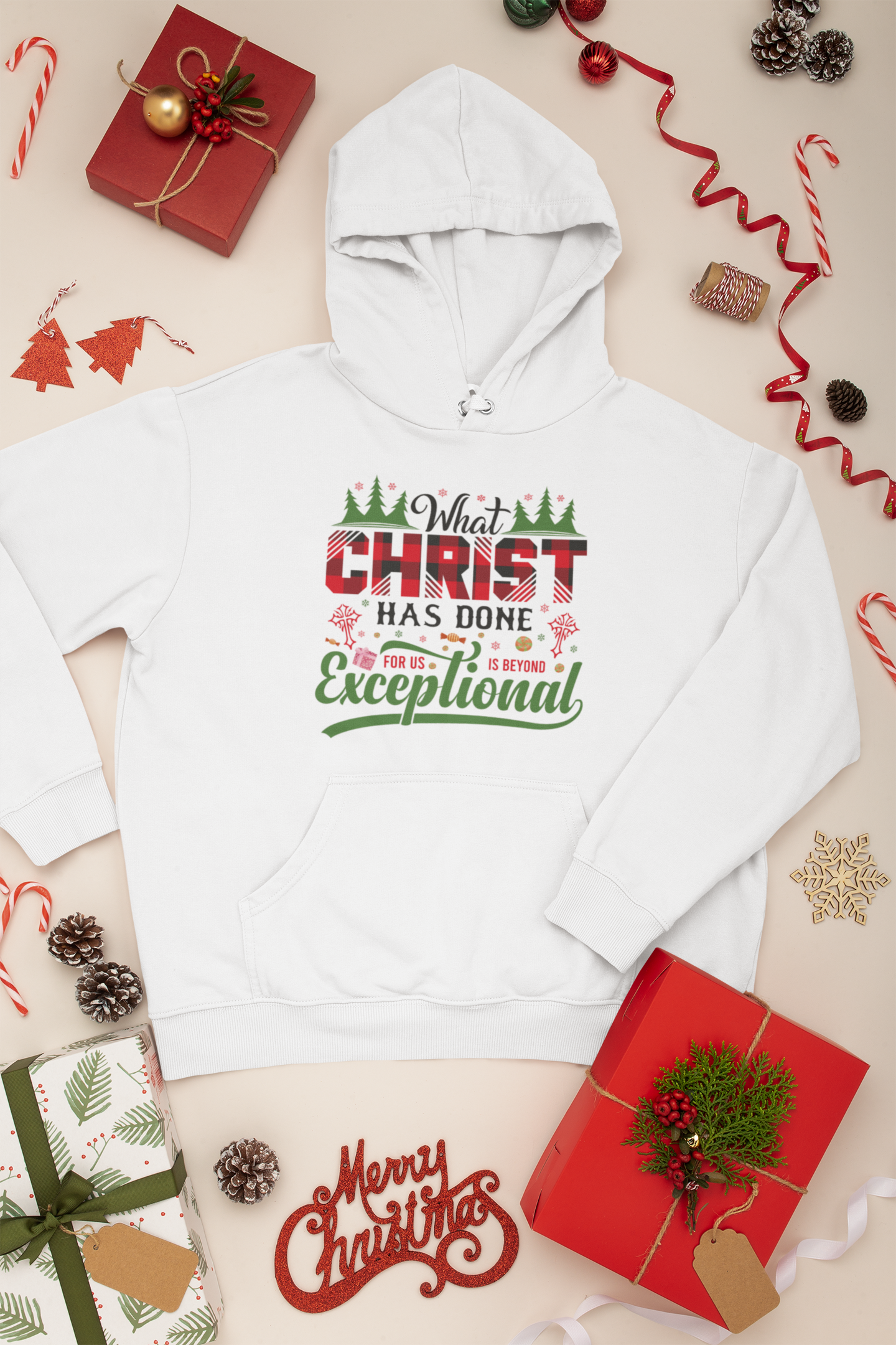 What Christ Has Done For Us Is Beyond Exceptional - Unisex Hoodie