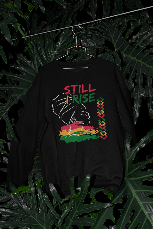 Still I Rise - Sweatshirt