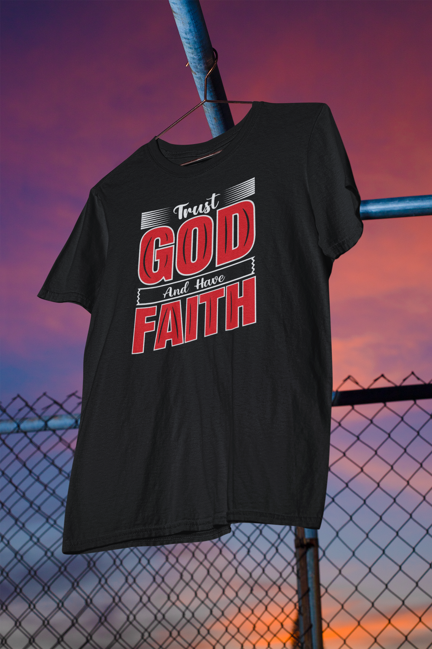 Trust God And Have Faith - Unisex Tee