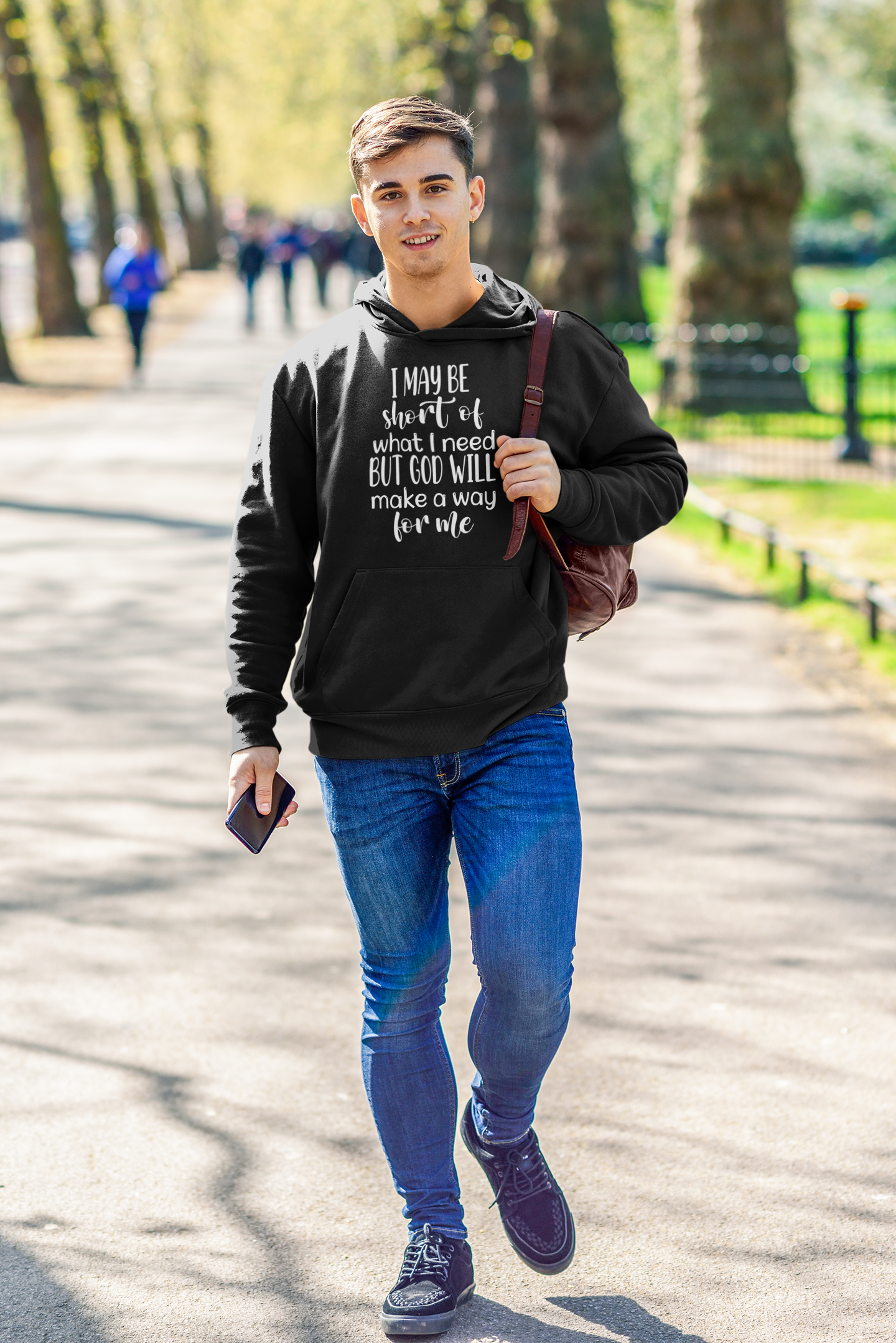 I may be short of what I need but God will make a way for me - Unisex Hoodie