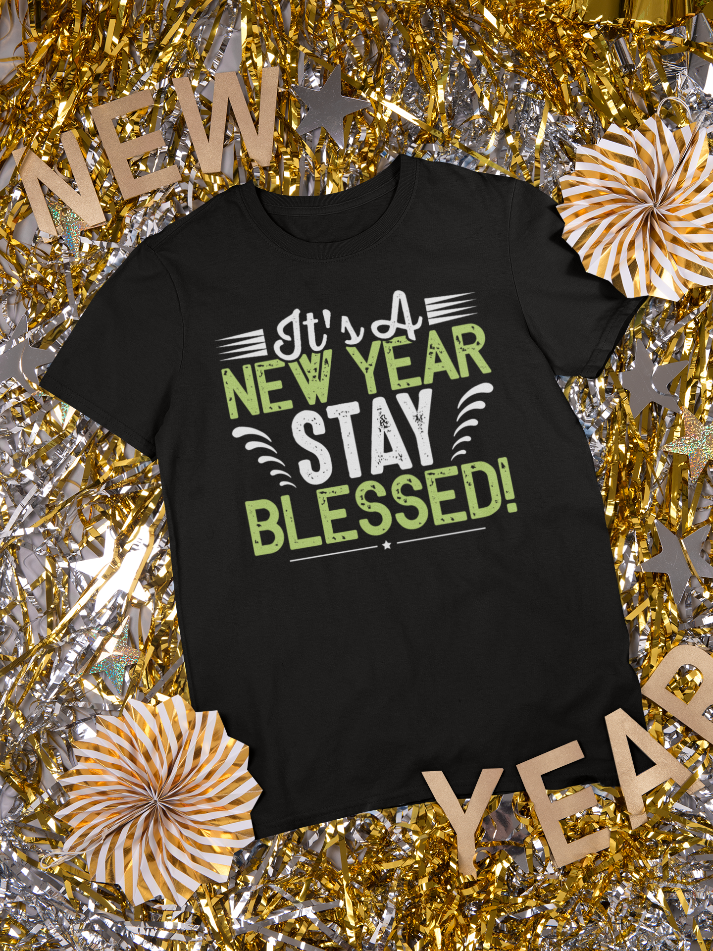 Its A New Year Stay Blessed - Unisex Tee