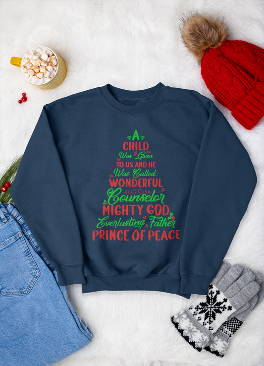 A Child Was Given To Us & Was Called Wonderful - Crewneck Sweatshirt