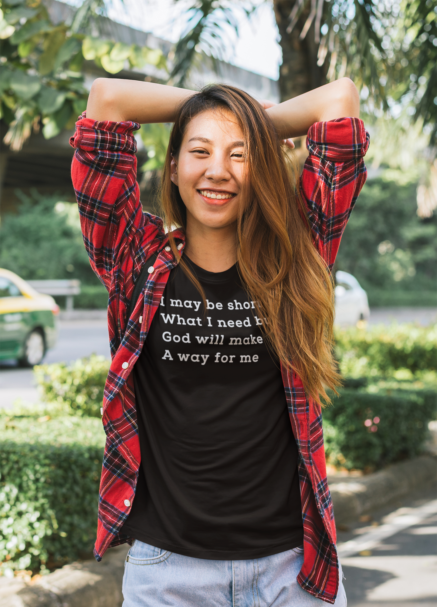 I may be short of what I need but God will make a way for me - Unisex Tee