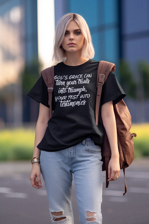 Gods grace can turn your trials into triumph - Unisex Tee